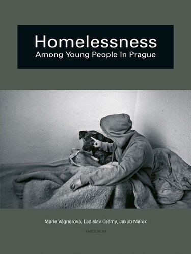 Homelessness Among Young People In Prague Marie Vgnerov Ladislav Csmy
