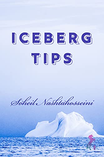 Iceberg Tips Soheil Nashtahosseini