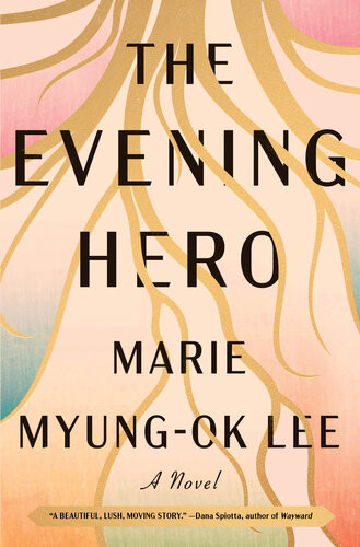 The Evening Hero Marie Myungok Lee