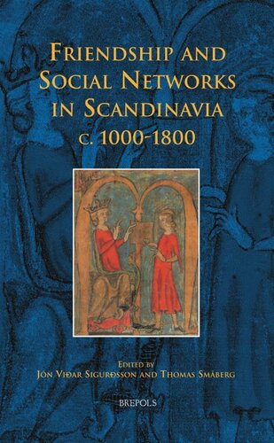 Friendship And Social Networks In Scandinavia C 10001800 Volume 5 Jn Viar Sigursson