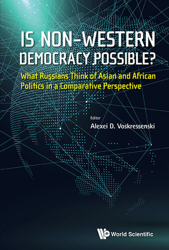 Is Nonwestern Democracy Possible A Russian Perspective Alexei D Voskressenski