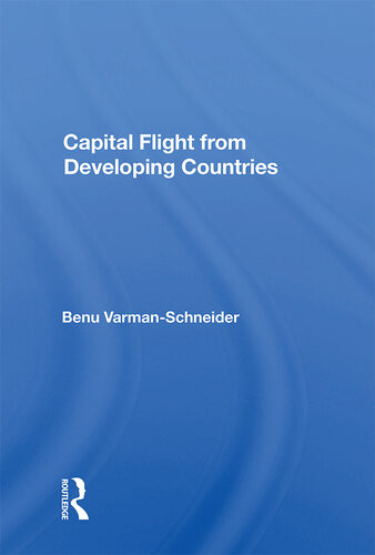 Capital Flight From Developing Countries Benu Varmanschneider