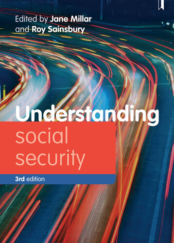 Understanding Social Security 3e Issues For Policy And Practice Jane Millar Roy Sainsbury