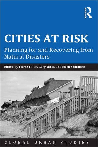 Cities At Risk Planning For And Recovering From Natural Disasters Pierre Filion Gary Sands