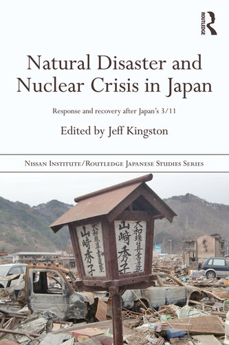 Natural Disaster And Nuclear Crisis In Japan Jeff Kingston
