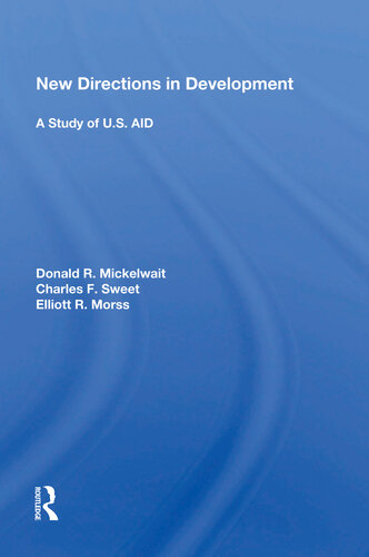 New Directions In Development A Study Of Us Aid Donald R Mickelwait