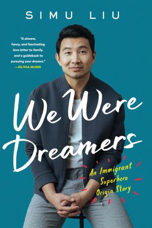 We Were Dreamers Simu Liu