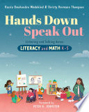 Hands Down Speak Out Listening And Talking Across Literacy And Math Kassia Omohundro Wedekind
