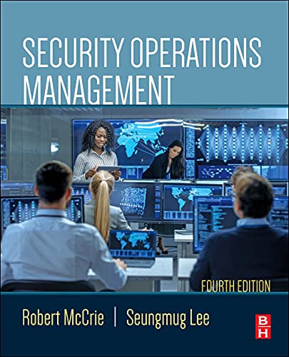 Security Operations Management 4th Edition 4th Robert Mccrie
