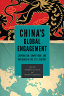 Chinas Global Engagement Cooperation Competition And Influence In The 21st Century Jacques Delisle
