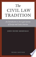 The Civil Law Tradition An Introduction To The Legal Systems Of Europe And Latin America 3rd Edition John Henry Merryman