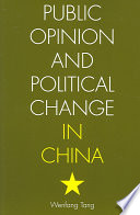Public Opinion And Political Change In China Wenfang Tang