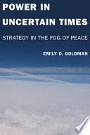Power In Uncertain Times Strategy In The Fog Of Peace Emily Goldman