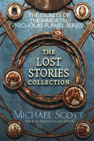 The Secrets Of The Immortal Nicholas Flamel The Lost Stories Collection Michael Scott