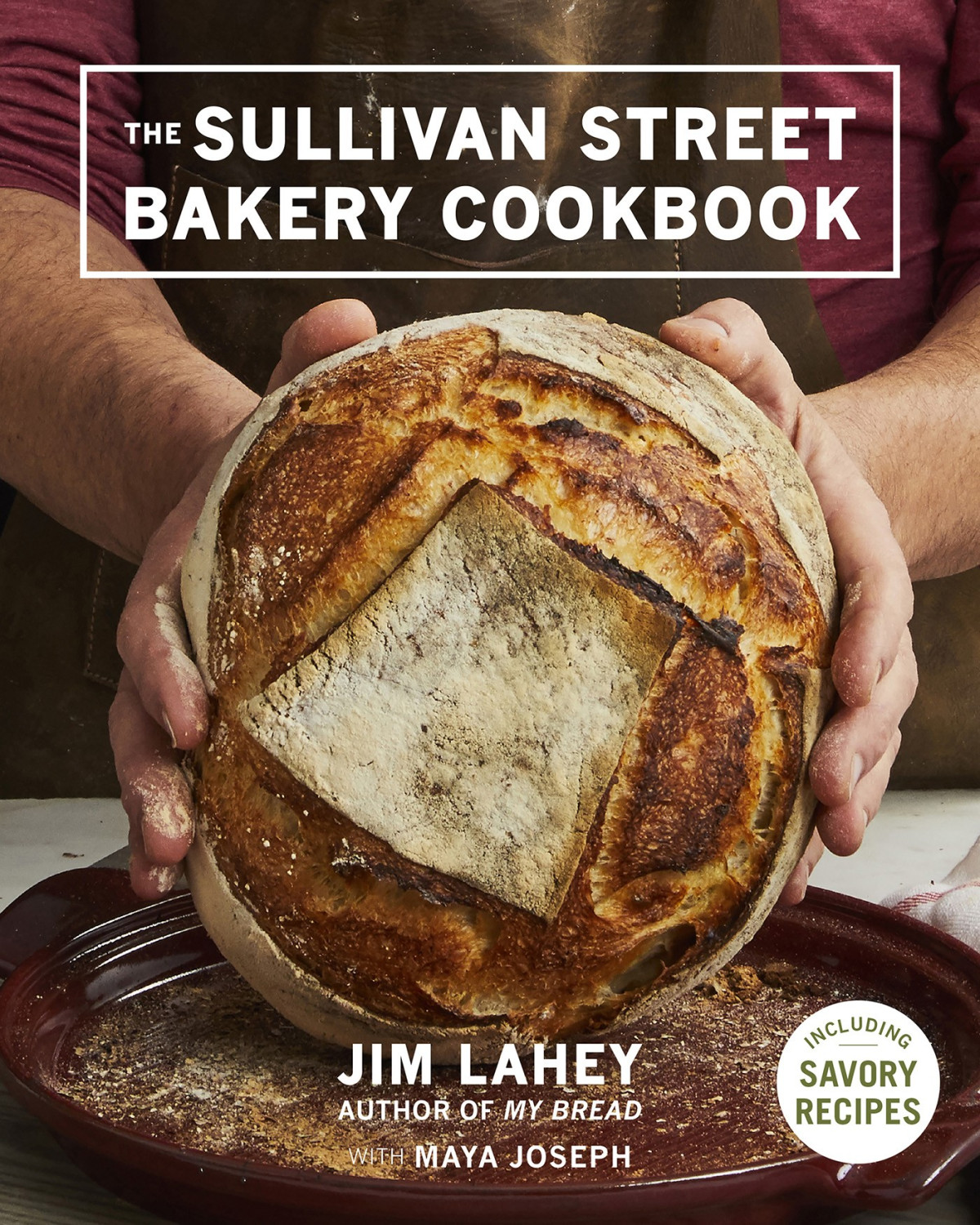 The Sullivan Street Bakery Cookbook Jim Lahey