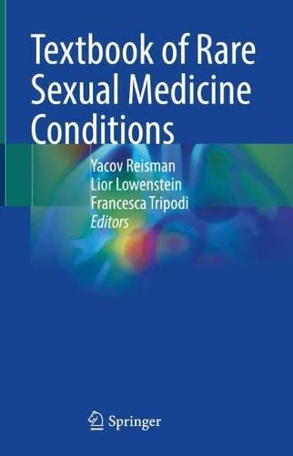 Textbook Of Rare Sexual Medicine Conditions 1st Ed 2022 Yacov Reisman Editor