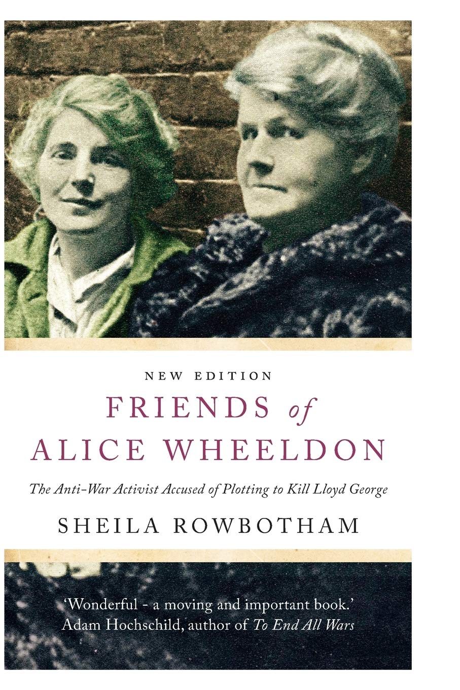Friends Of Alice Wheeldon Reprint Sheila Rowbotham