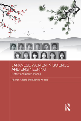Japanese Women In Science And Engineering History And Policy Change Naonori Kodate Kashiko Kodate