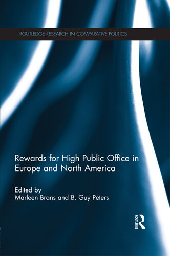 Rewards For High Public Office In Europe And North America B Guy Peters Marleen Brans