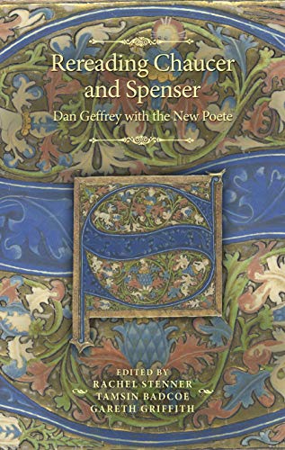 Rereading Chaucer And Spenser Dan Geffrey With The New Poete 1st Edition Rachel Stenner Editor