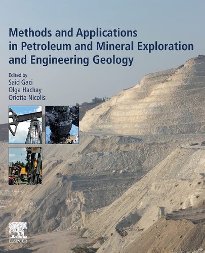 Methods And Applications In Petroleum And Mineral Exploration And Engineering Geology Said Gaci Olga Hachay Orietta Nicolis
