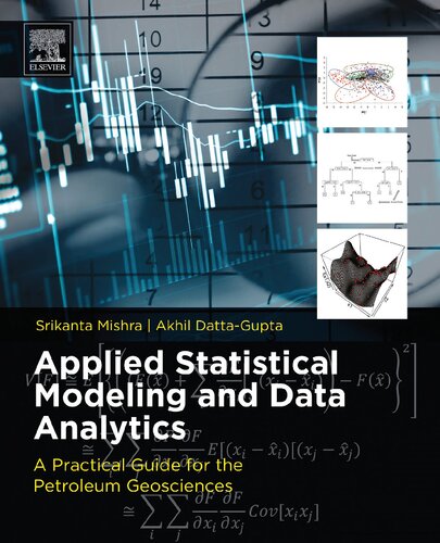 Applied Statistical Modeling And Data Analytics A Practical Guide For The Petroleum Geosciences 1st Edition Srikanta Mishra