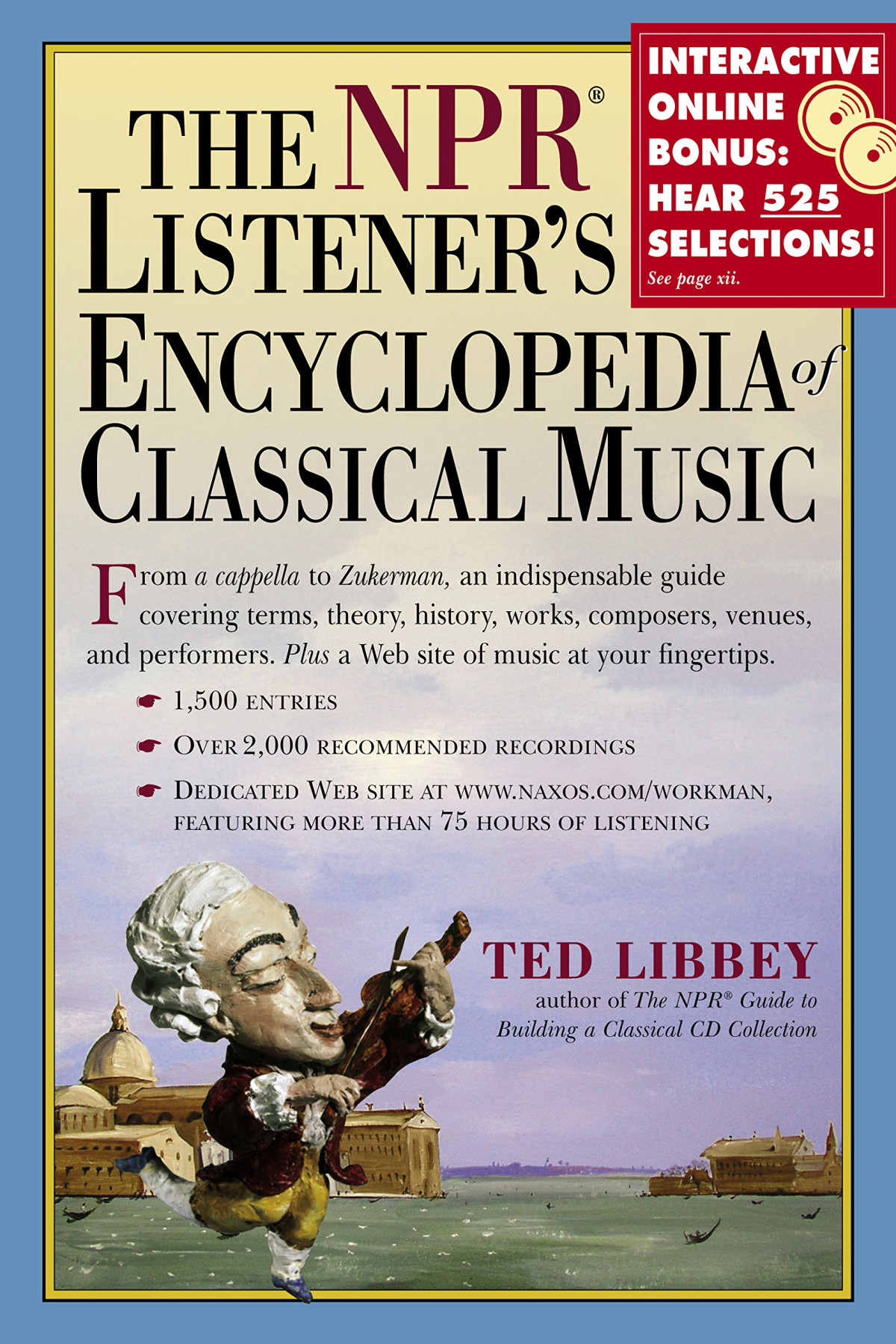 The Npr Listeners Encyclopedia Of Classical Music 1st Edition Theodore Libbey