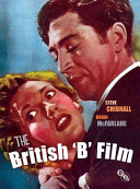 The British B Film Stephen Chibnall Brian Mcfarlane