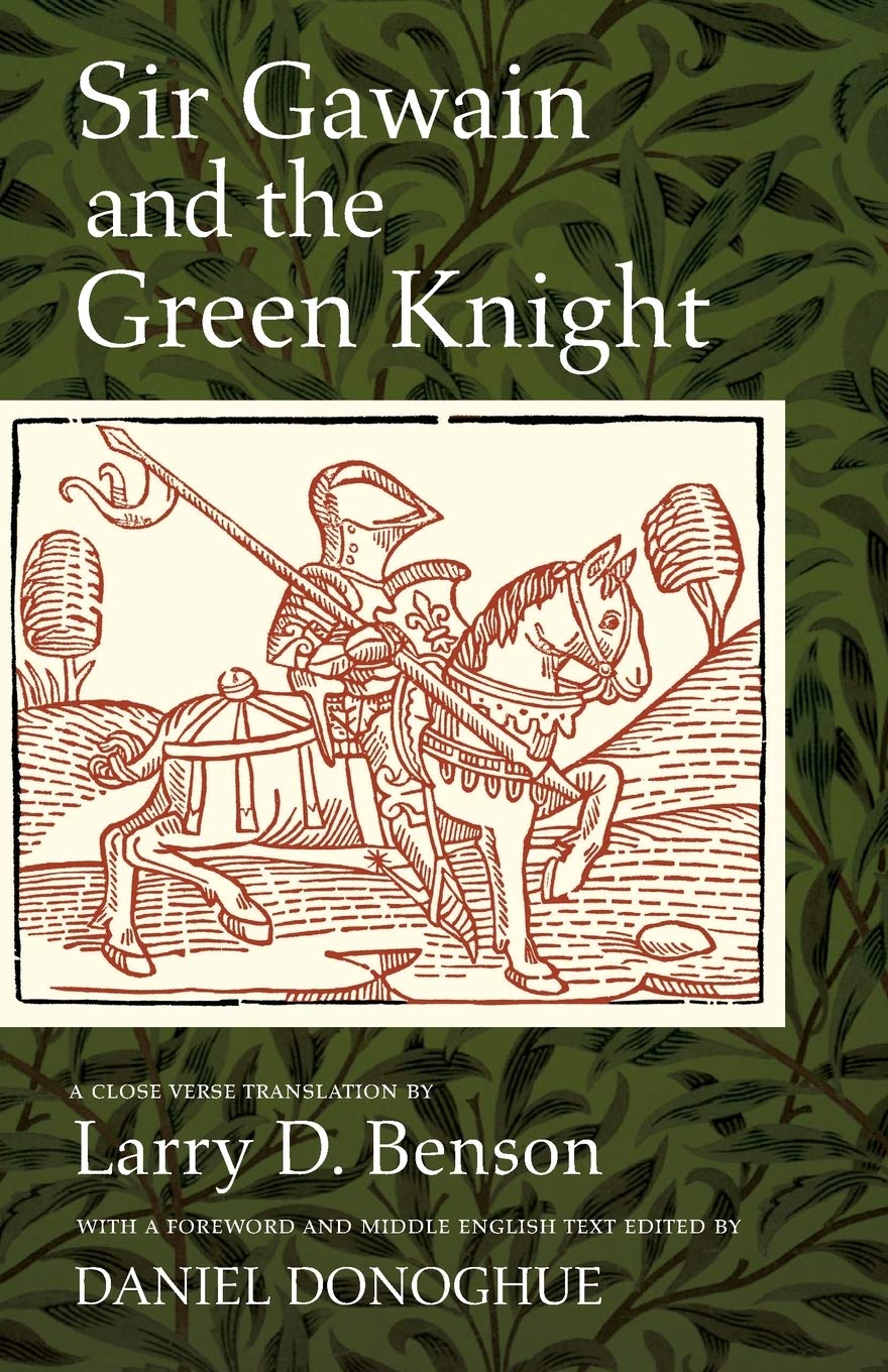 Sir Gawain And The Green Knight A Close Verse Translation Larry D Benson Transl