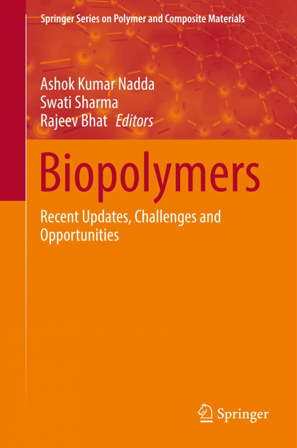 Biopolymers Recent Updates Challenges And Opportunities Ashok Kumar Nadda