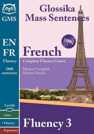 Glossika Mass Sentences French Fluency 3 Michael Campbell