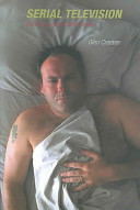 Serial Television Big Drama On The Small Screen Glen Creeber