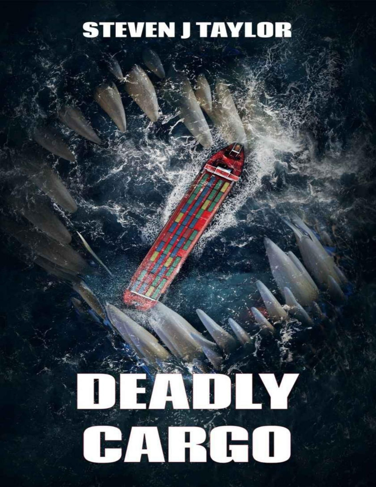 Deadly Cargo Steven J Taylor