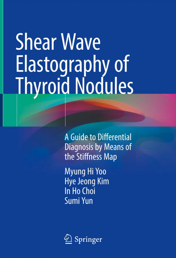 Shear Wave Elastography Of Thyroid Nodules 1st Edition Myunghiyoo
