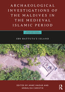 Archaeological Investigations Of The Maldives In The Medieval Islamic Period Anne Haour