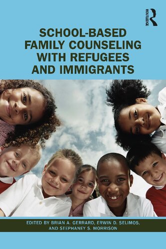 Schoolbased Family Counseling With Refugees And Immigrants Brian A Gerrard