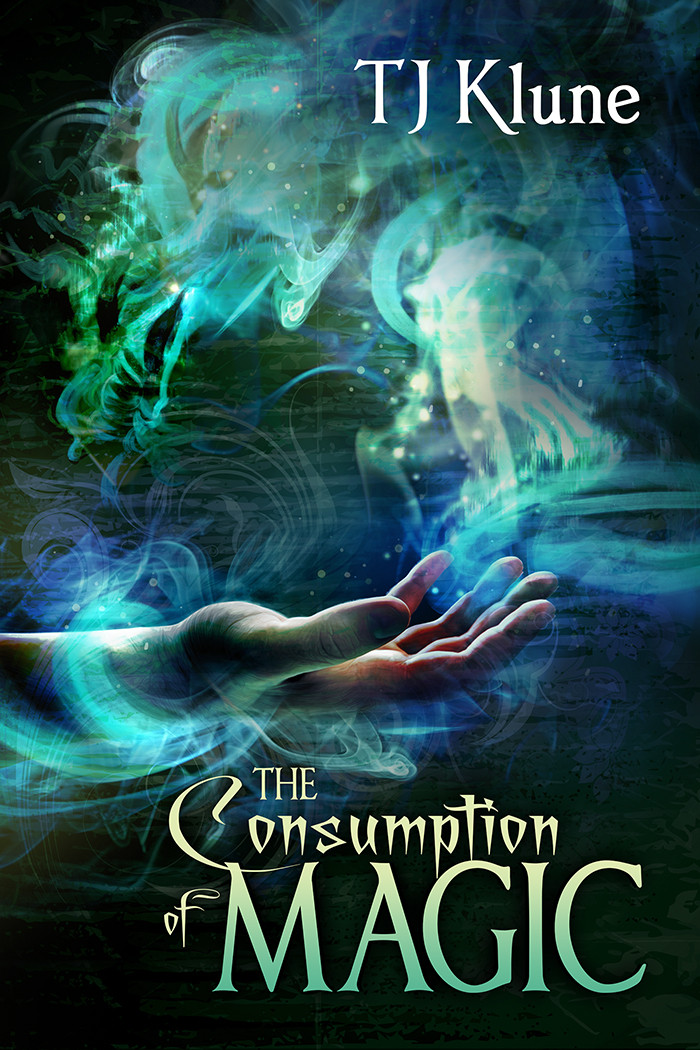 The Consumption Of Magic Tales From Verania 3 1st Edition T J Klune
