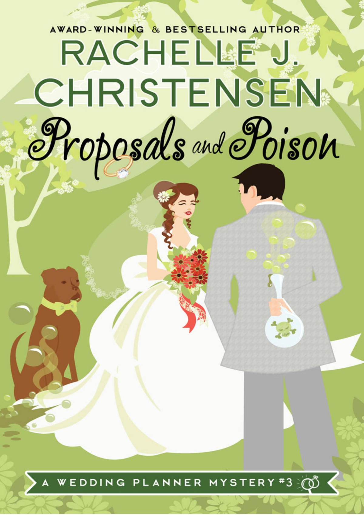Proposals And Poison Rachelle J Christensen