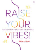 Raise Your Vibes Energy Selfhealing For Everyone Athena Bahri