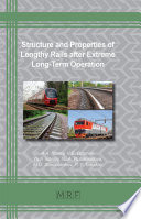 Structure And Properties Of Lengthy Rails After Extreme Longterm Operation Aa Yuriev