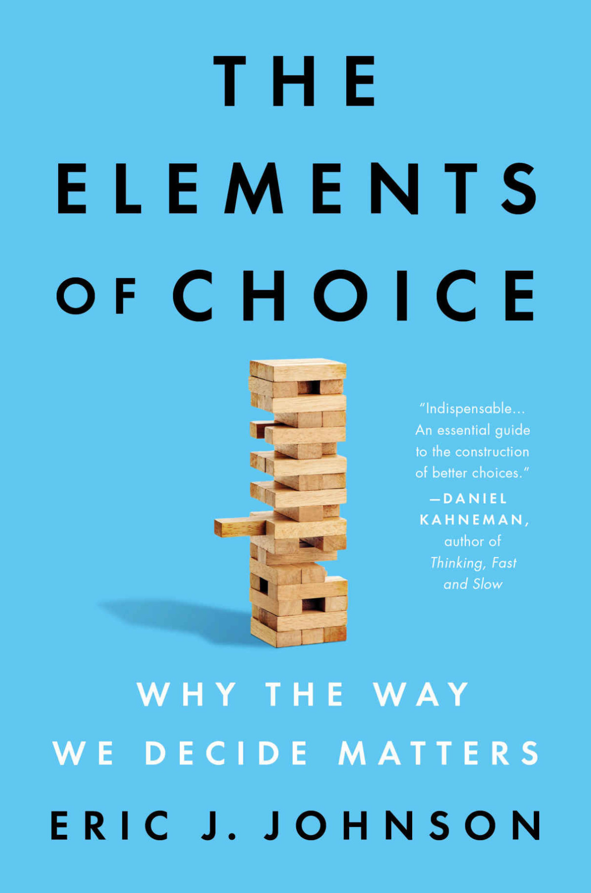 The Elements Of Choice Eric J Johnson