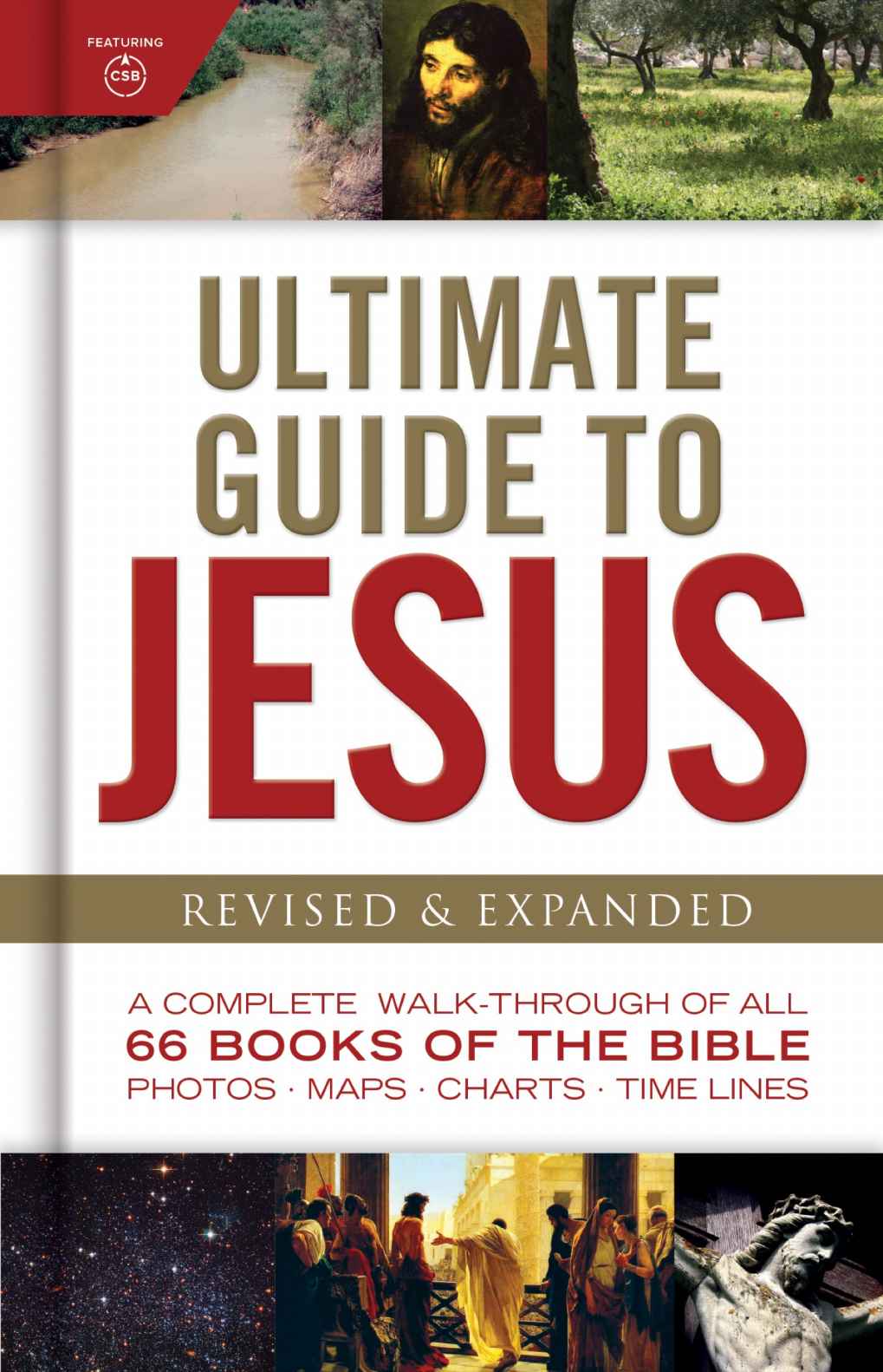 Ultimate Guide To Jesus Revised Expanded Csb Bibles By Holman