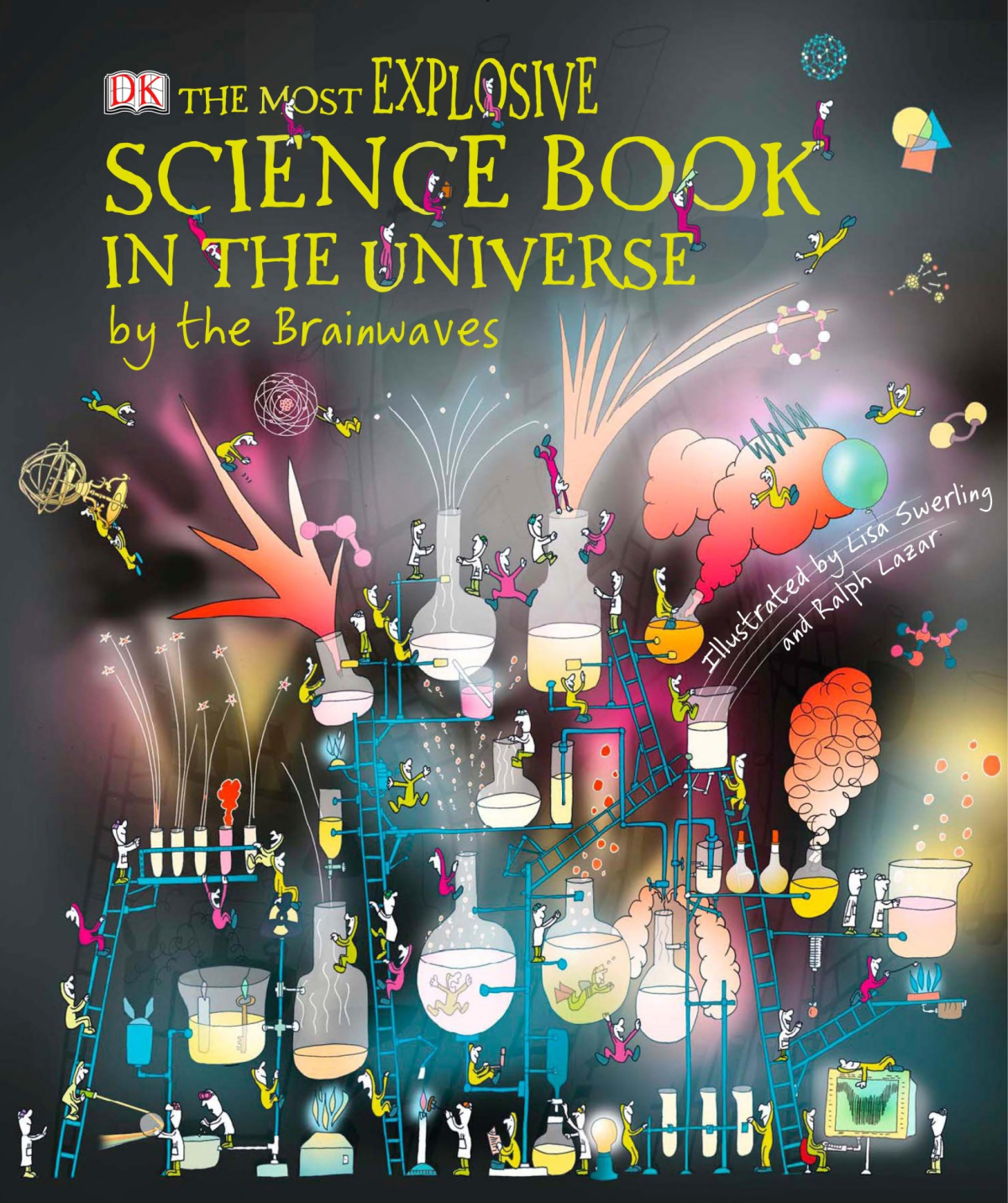 The Most Explosive Science Book In The Universe By The Brainwaves Claire Watts