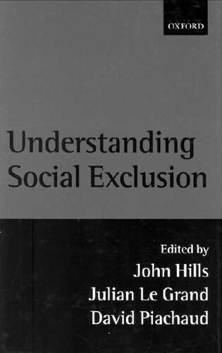 Understanding Social Exclusion John Hills Julian Le Grand David Piachaud Ed