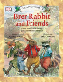 The Adventures Of Brer Rabbit And Friends Karima Amin Joel Chandler Harris