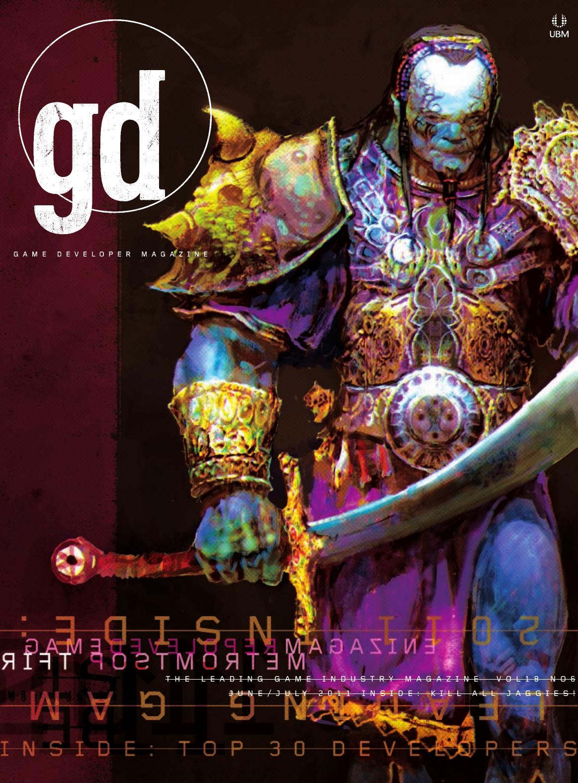 Game Developer Junejuly 2011 6th Edition Simon Carless Brandon Sheffield