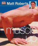 Muscleup Matt Roberts