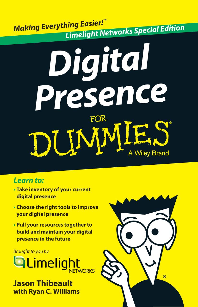 Digital Presence For Dummies Limelight Networks Special Edition Thibeault