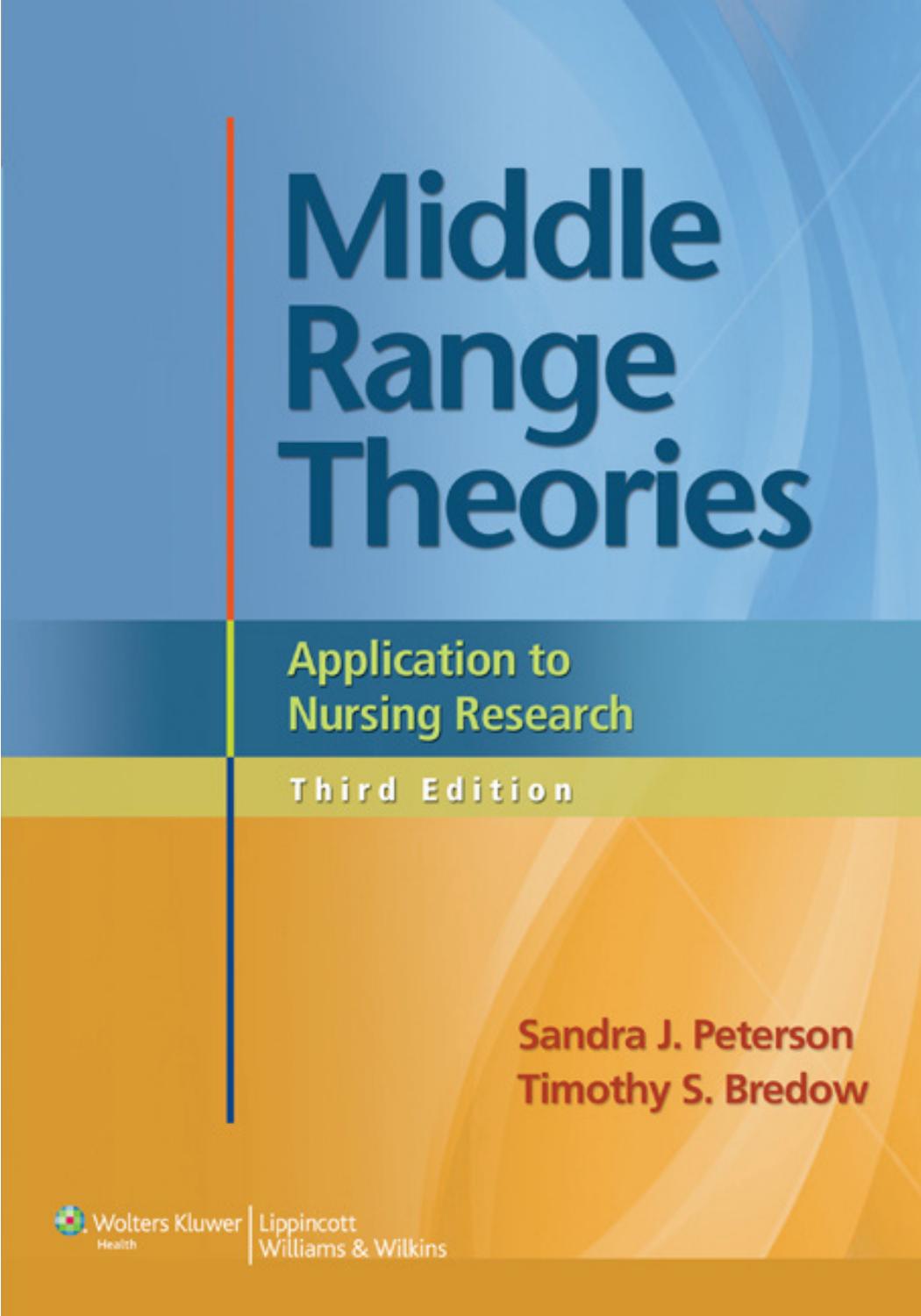 Middle Range Theories 3rd Edition Sandra J Peterson Timothy S Bredow
