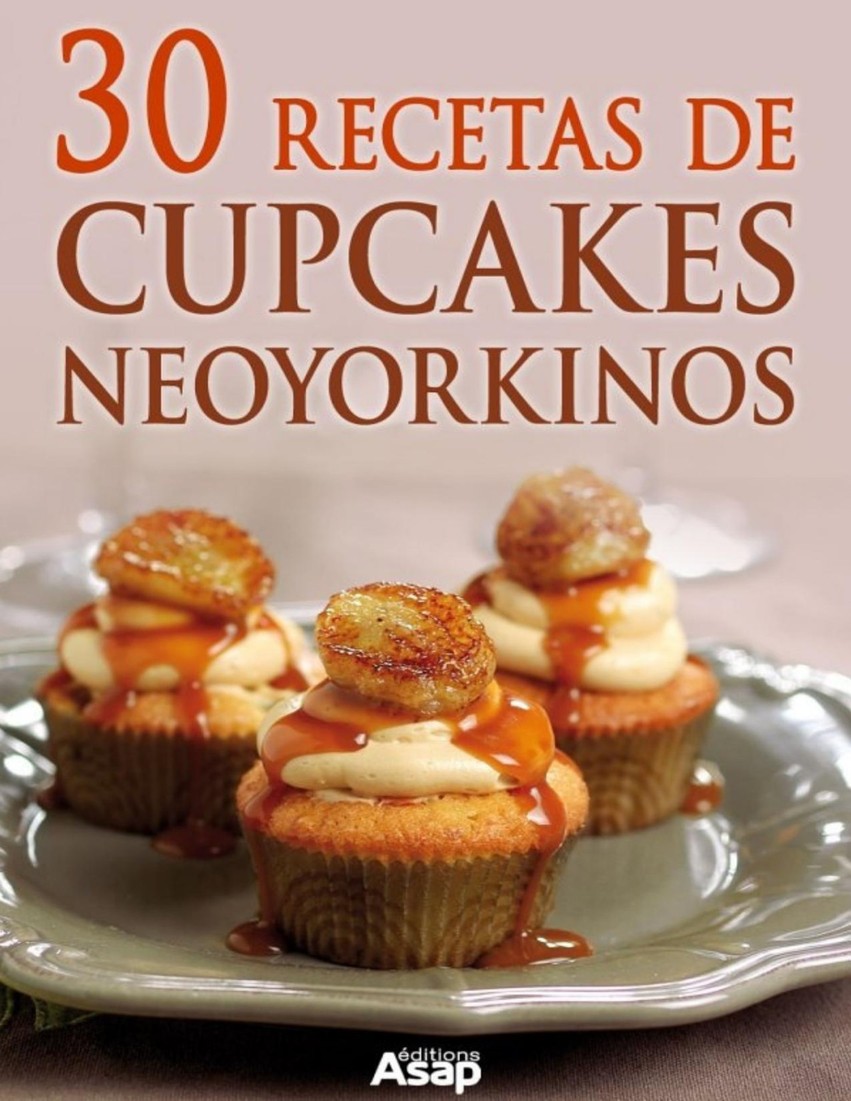 30 Recetas De Cupcakes Neoyorkinos Sylvie Aïtali